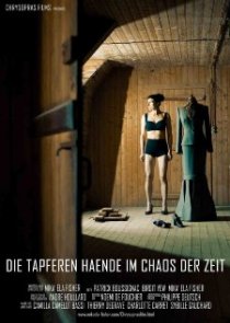 «Die Tapferen Haende im Chaos der Zeit»