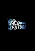Постер «Looking Back to the Future»
