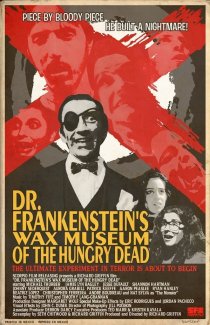 «Dr. Frankenstein's Wax Museum of the Hungry Dead»