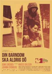 «Din barndom ska aldrig dö»