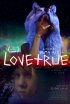 Постер «LoveTrue»