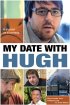 Постер «My Date with Hugh»