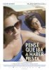 Постер «Pensé que iba a haber fiesta»