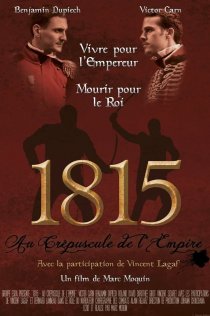 «1815 Au crépuscule de l'Empire»