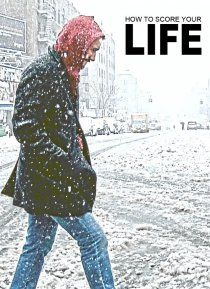 «How to Score Your Life»