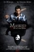 Постер «Masked»