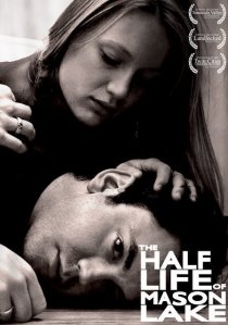 «The Half Life of Mason Lake»