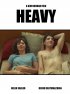 Постер «Heavy»