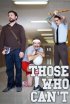 Постер «Those Who Can't»