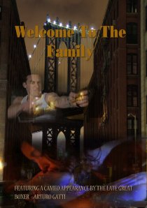 «Welcome to the Family: A Mob Film»
