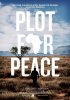 Постер «Plot for Peace»