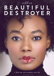 «Beautiful Destroyer»