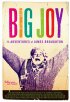 Постер «Big Joy: The Adventures of James Broughton»