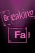 Постер «Breaking Fat»