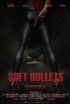 Soft Bullets