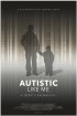 Постер «Autistic Like Me: A Father's Perspective»