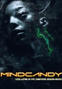 «MindCandy Volume 3: PC Demos 2003-2010»