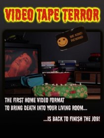«Video Tape Terror»