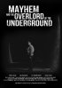 Постер «Mayhem and the Overlord of the Underground»