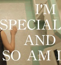 «I'm Special and So Am I»