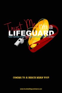 «Trust Me, I'm a Lifeguard»
