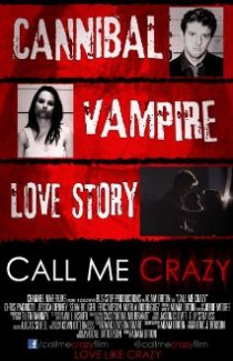«Call Me Crazy»