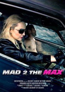 «Mad 2 the Max»