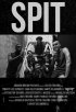 Постер «Spit»