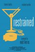 Постер «Restrained»