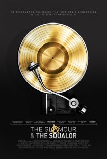 «The Glamour & the Squalor»