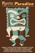 Постер «Plastic Paradise: A Swingin' Trip Through America's Polynesian Obsession»