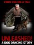 Постер «Unleashed! A Dog Dancing Story»