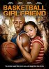Постер «Basketball Girlfriend»