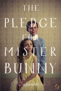 «The Pledge for Mister Bunny»