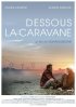 Постер «Under the Caravan»