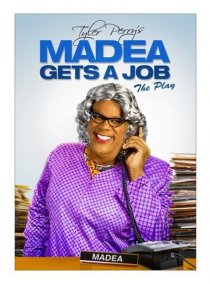 «Madea Gets a Job»