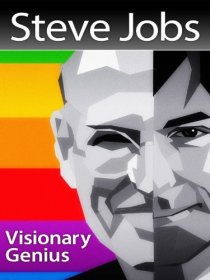 «Steve Jobs: Visionary Genius»