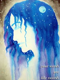 «Your Words Are Like Swords»