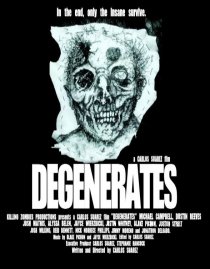 «Degenerates»