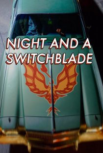 «Night and a Switchblade»