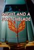 Постер «Night and a Switchblade»