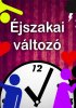 Постер «Éjszakai változó»