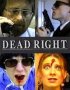 Постер «Dead Right»