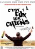 Постер «C'est eux les chiens...»