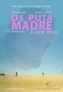 Постер «De Puta Madre: A Love Story»