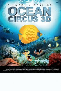 «Ocean Circus 3D: Underwater Around the World»