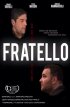 Постер «Fratello»