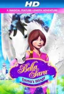 «Emma's Wings: A Bella Sara Tale»
