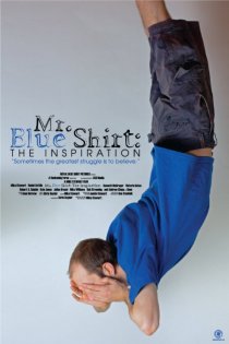 «Mr. Blue Shirt: The Inspiration»