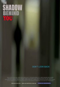 «The Shadow Behind You»